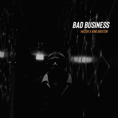 Bad Business (feat. King Brixton) - Single