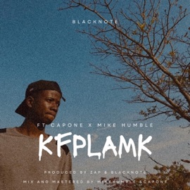 K.F.P.L.A.M.K (feat. Capone Icon & Mike Humble) Blacknote