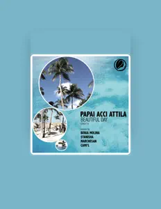 收听 Papai ACCI Attila、观看音乐视频、阅读小传、查看巡演日期等 ！