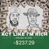 Act Like I'm Rich (feat. Krazy) - Single