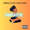 Fantastic (feat. Derrickey Steeby & Sherifa Nadine) - Single