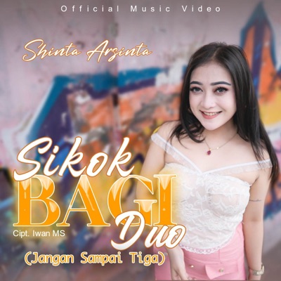 Sikok Bagi Duo (Jangan Sampai Tiga) - Single
