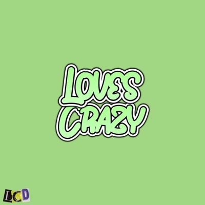 Loves Crazy - Single