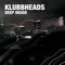 Deep Inside (Abel Ramos Remix) - Klubbheads lyrics