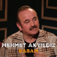 Babam - Single - Mehmet Akyıldız