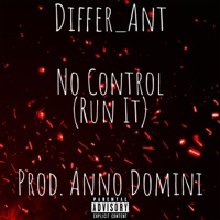 No Control (Run It) - Single - Differ_Ant
