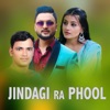 Jindagi Ra Phool - Single