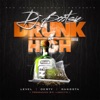 Drunk n High (feat. Derty) - Single