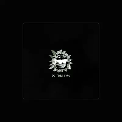 Listen to DJ TEGO TYPU, watch music videos, read bio, see tour dates & more!