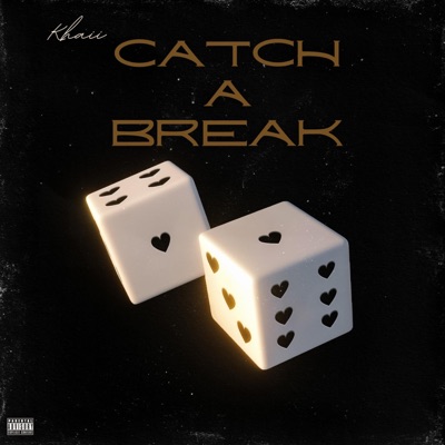 Catch A Break - Single