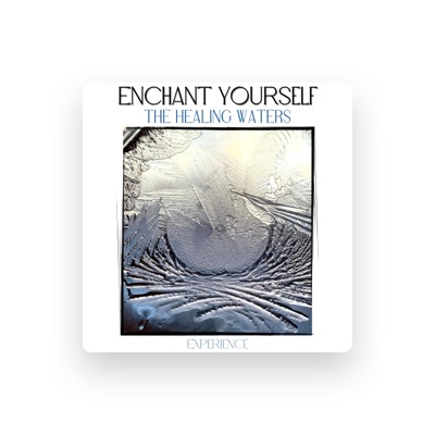 Listen to Enchant Yourself, watch music videos, read bio, see tour dates & more!
