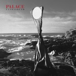 Palace - Make You Proud