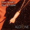 Tem Dendê / Figa de Guiné (Ao Vivo) - Single