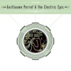 Guillaume Perret & Electric Epic Chamo Guillaume Perret & the Electric Epic
