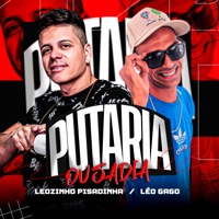 Putaria Ousadia - Single - LEOZINHO PISADINHA & Leo Gago