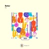 Better - Single