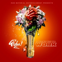 I Want Us To Work - Single - The Global Zoe