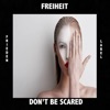 Don't Be Scared - Single