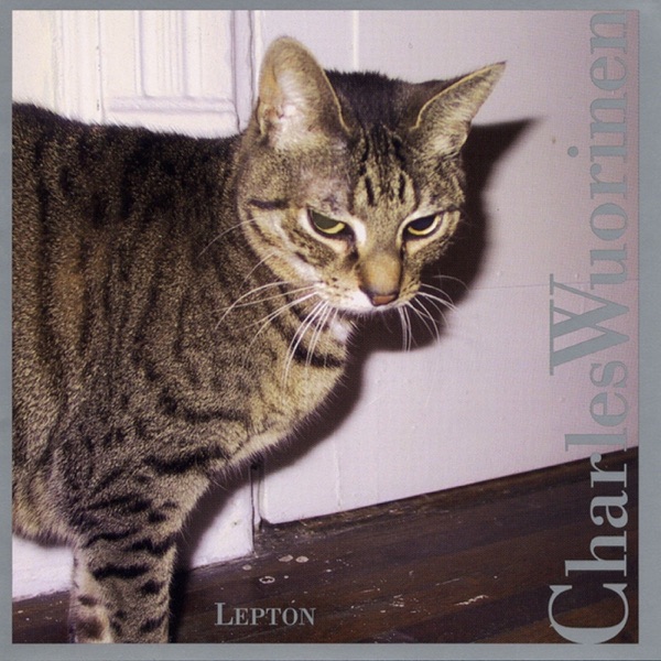 Charles Wuorinen: Lepton