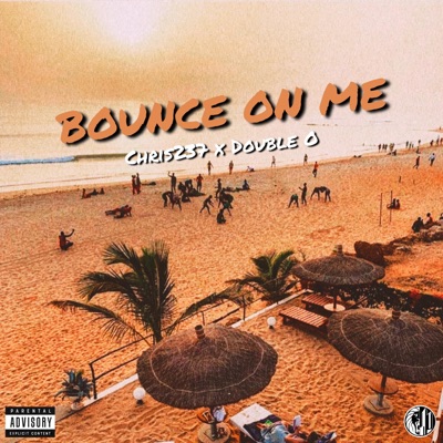 Bounce On Me - Single