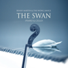 The Carnival of the Animals: XIII. The Swan (Arr. for Cello and Piano) - The Wong Janice & Benny Martin