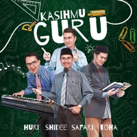 Kasihmu Guru (feat. SHIDEE KHAYRAN, Toha & Safari) - Single - Ustaz Huri