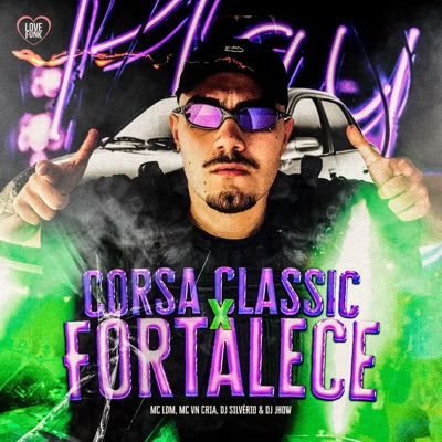 Corsa Classic X Fortalece (feat. DJ Jhow) - Single