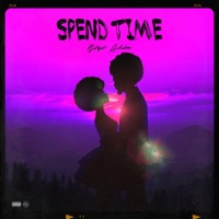 Spend Time (feat. E.K.A Beats) - Single - Niyi Akin