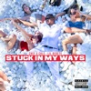 Stuck in My Ways - Single