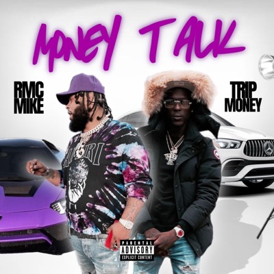Money Talk (feat. RMC Mike) - Single