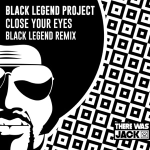 Close Your Eyes (Black Legend Remix) - Single