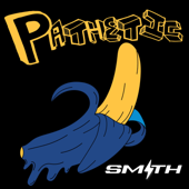 Pathetic - SMITH Cover Art