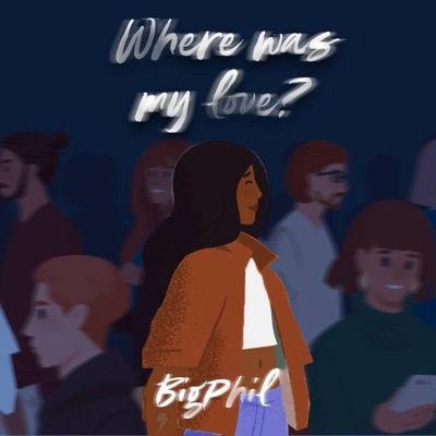Where Was My Love? - Single