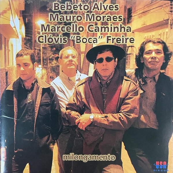 Milongamento (feat. Mauro Moraes, Marcello Caminha & Clóvis Boca Freire)