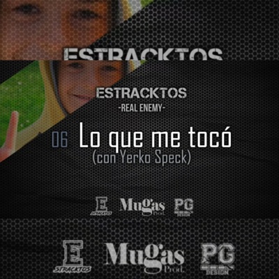 Lo que me tocó (feat. Estracktos) - Single