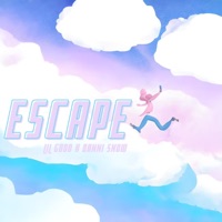 Escape - Single - Lil Godd & DANNI SNOW