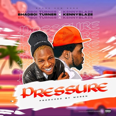 Pressure (feat. Kennyblaze) - Single