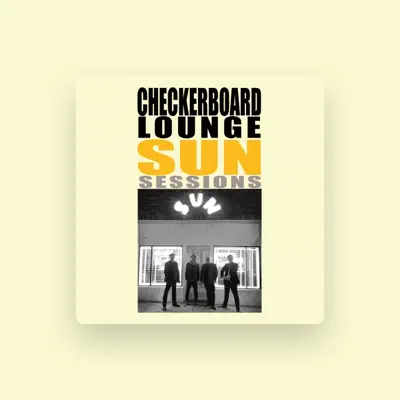 Listen to Checkerboard Lounge, watch music videos, read bio, see tour dates & more!