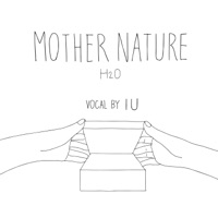Mother Nature (H₂O) - Single - IU & Seungwon Kang
