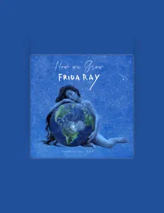 Listen to Frida Ray, watch music videos, read bio, see tour dates & more!