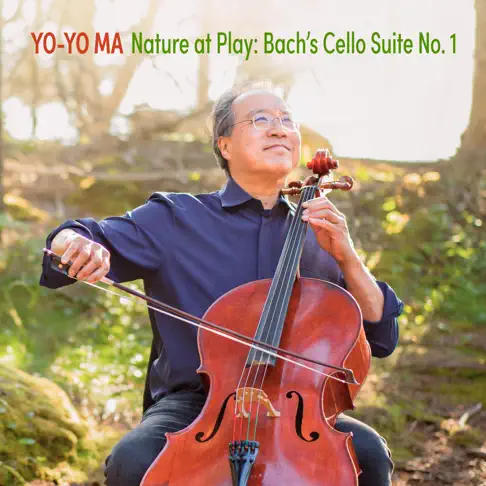 ヨーヨー・マのNature at Play: J.S. Bach's Cello Suite No. 1 (Live