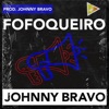 Fofoqueiro - Single