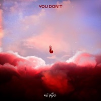 You Don't - Single - We Rose