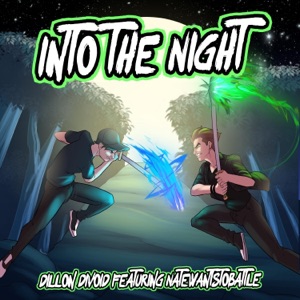Into the Night (feat. NateWantsToBattle) - Single