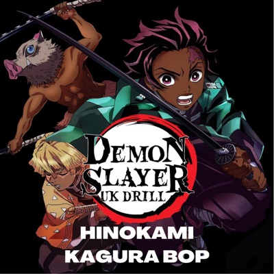 Demon Slayer Uk Drill (Hinokami Kagura Bop) - Single