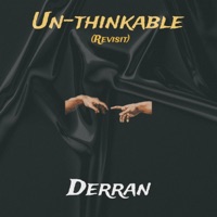 Un-Thinkable - Single - Derran