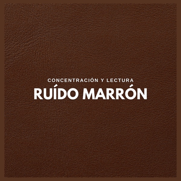 Ruído Marrón: Concentración y Lectura