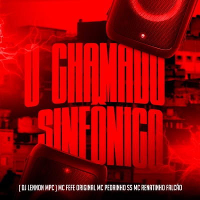 O Chamado Sinfônico (feat. DJ LENNON MPC) - Single