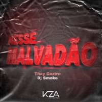 Nesse Malvadão - Single - Thay Caztro & Dj Smoke