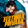 Festinha Privada (feat. MC Menor da VG) - Single